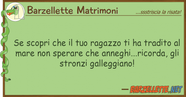 Barzellette Matrimoni scopri ragazzo ha tradi