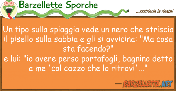 Barzellette Sporche tipo spiaggia vede nero