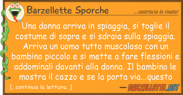 Barzellette Sporche donna arriva spiaggia, toglie