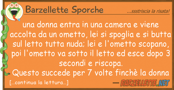 Barzellette Sporche donna entra camera viene ac