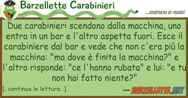 Barzellette Carabinieri due carabinieri scendono macchina,
