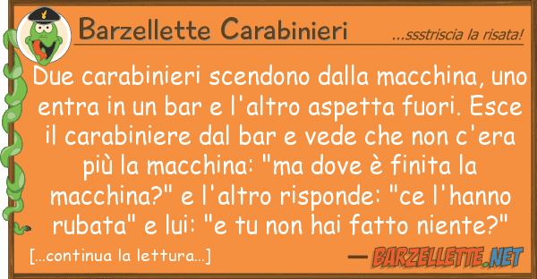Barzellette Carabinieri due carabinieri scendono macchina,