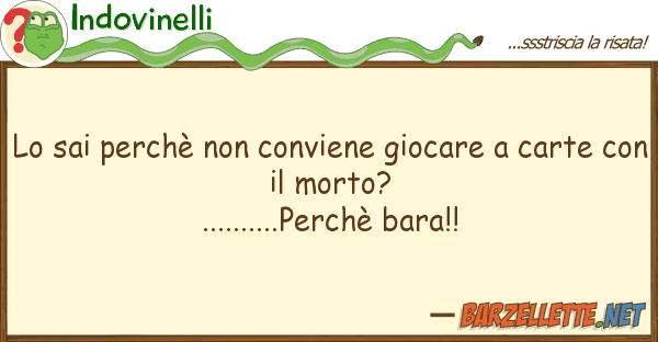 Indovinelli sai perchè conviene giocare ca