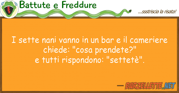 Battute e Freddure sette nani vanno bar cameri