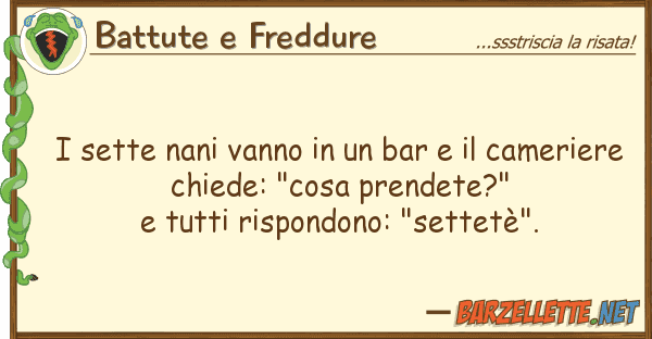Battute e Freddure sette nani vanno bar cameri