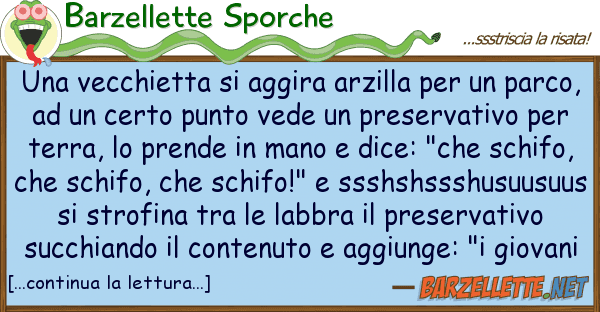 Barzellette Sporche vecchietta aggira arzilla