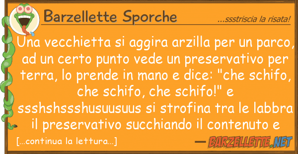 Barzellette Sporche vecchietta aggira arzilla