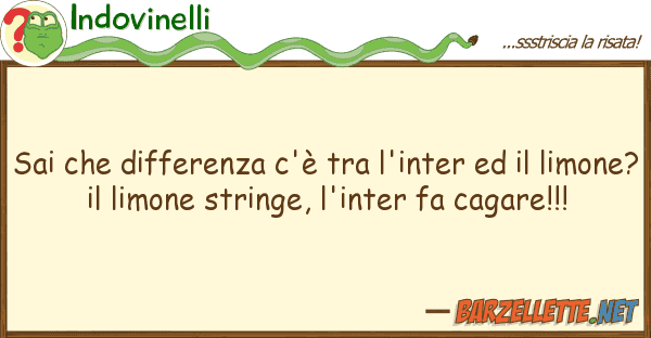 Indovinelli sai differenza c'è l'inter