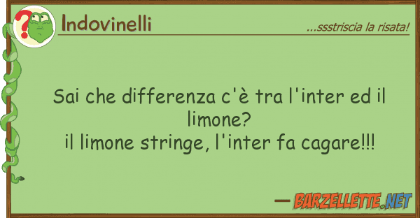 Indovinelli sai differenza c'è l'inter