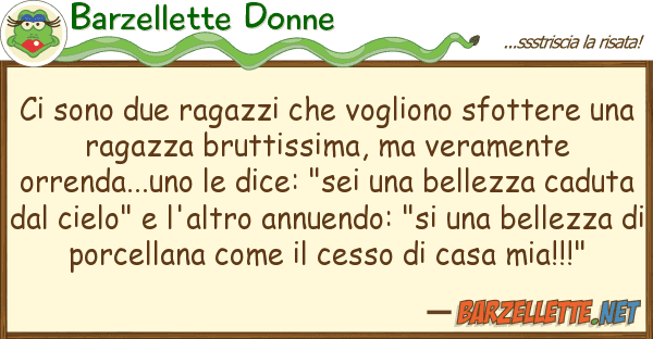 Barzellette Donne sono due ragazzi vogliono sfotter