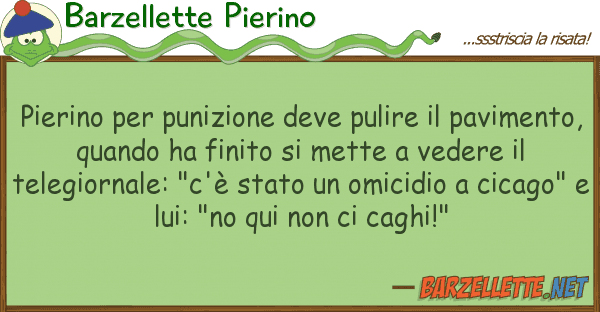 Barzellette Pierino pierino punizione deve pulire pav