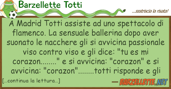 Barzellette Totti madrid totti assiste spettacolo