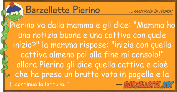 Barzellette Pierino pierino va mamma dice: "mamm