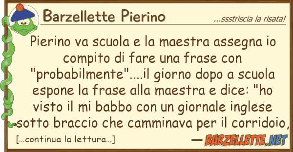 Barzellette Pierino pierino va scuola maestra assegna