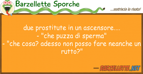 Barzellette Sporche due prostitute ascensore.... - "c