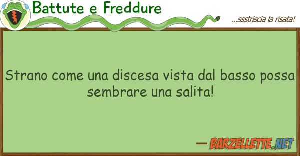 Battute e Freddure strano discesa vista basso