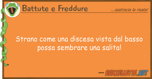 Battute e Freddure strano discesa vista basso