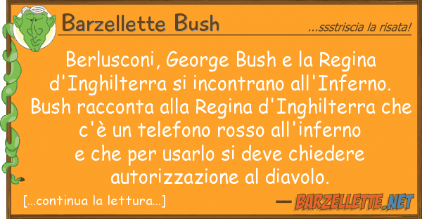 Barzellette Bush berlusconi, george bush regina d'in