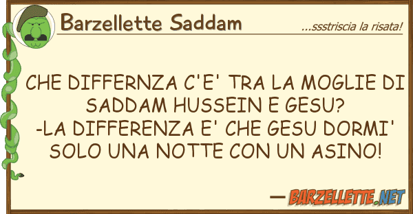 Barzellette Saddam differnza c'e' moglie sadd