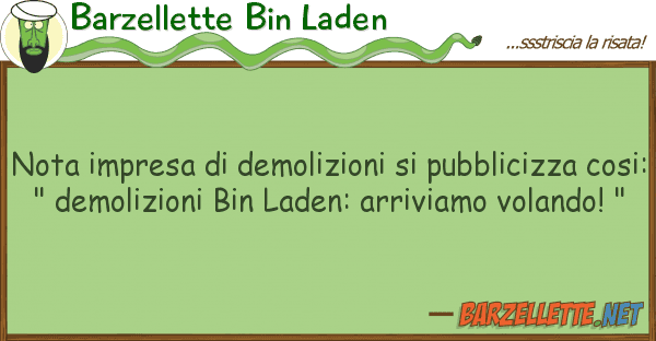 Barzellette Bin Laden nota impresa demolizioni pubbliciz