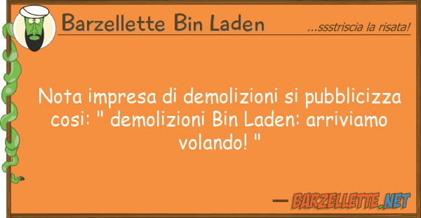 Barzellette Bin Laden nota impresa demolizioni pubbliciz