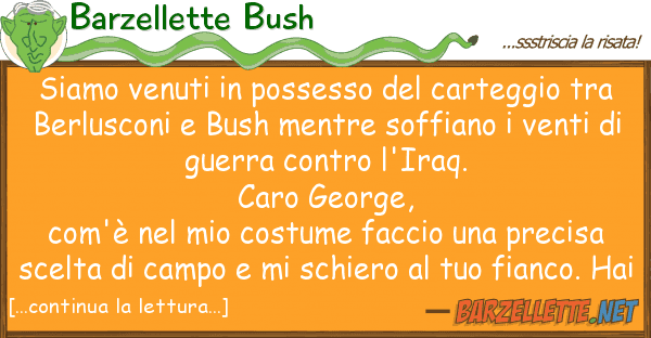 Barzellette Bush siamo venuti possesso carteggio t
