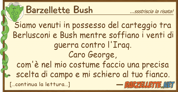 Barzellette Bush siamo venuti possesso carteggio t