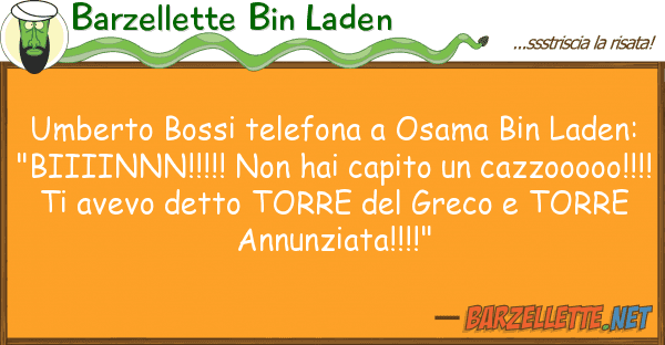 Barzellette Bin Laden umberto bossi telefona osama bin laden