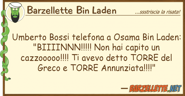 Barzellette Bin Laden umberto bossi telefona osama bin laden