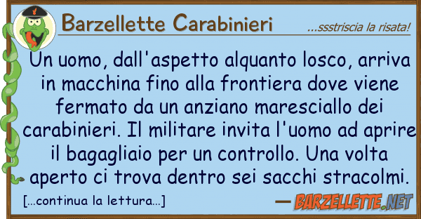 Barzellette Carabinieri uomo, dall'aspetto alquanto losco, ar