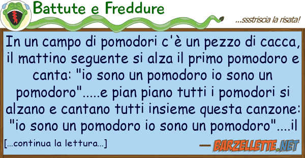 Battute e Freddure campo pomodori c'è pezzo