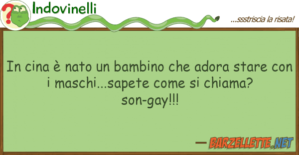 Indovinelli cina è nato bambino adora sta