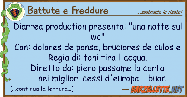 Battute e Freddure diarrea production presenta: "una notte
