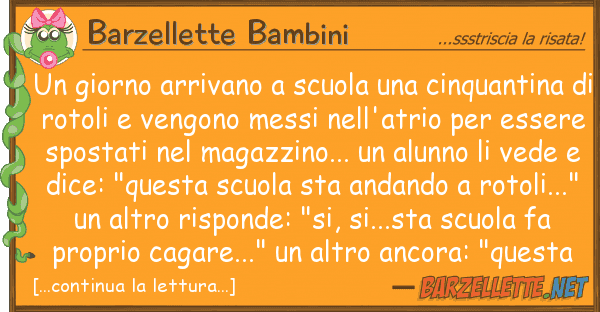 Barzellette Bambini giorno arrivano scuola cinquant