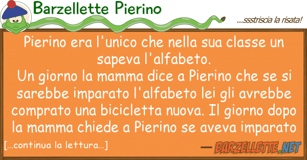 Barzellette Pierino pierino era l'unico classe