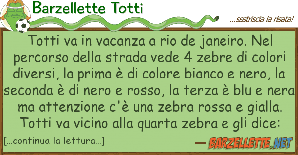 Barzellette Totti totti va vacanza rio de janeiro.