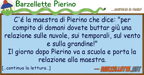 Barzellette Pierino c'é maestra pierino dice: "pe