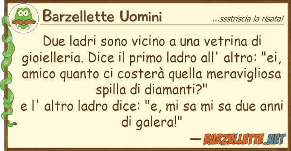 Barzellette Uomini due ladri sono vicino vetrina g