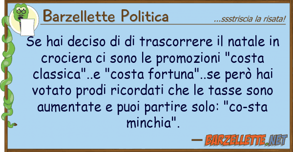 Barzellette Politica hai deciso trascorrere natal