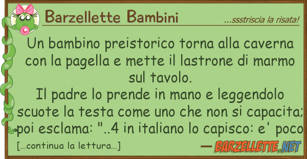 Barzellette Bambini bambino preistorico torna cavern