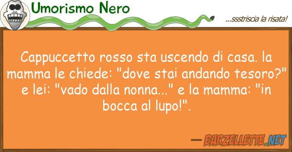 Umorismo Nero cappuccetto rosso sta uscendo casa.