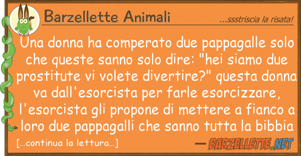 Barzellette Animali donna ha comperato due pappagalle so