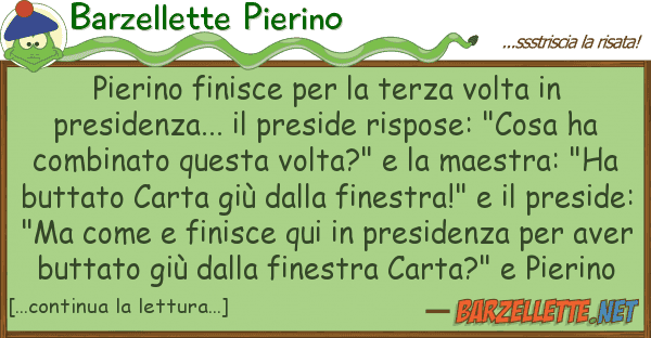 Barzellette Pierino pierino finisce terza volta pr