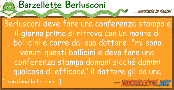 Barzellette Berlusconi berlusconi deve fare conferenza stam