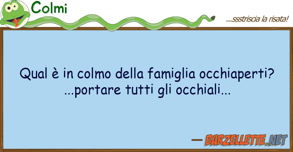 Colmi qual è colmo famiglia occhiape