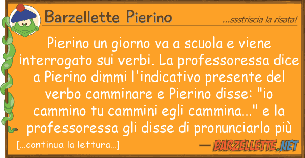 Barzellette Pierino pierino giorno va scuola viene
