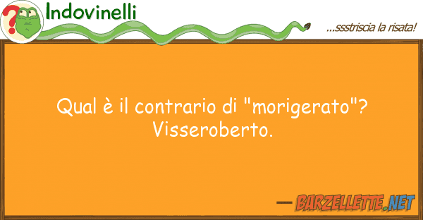 Indovinelli qual è contrario "morigerato"?