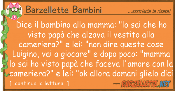 Barzellette Bambini dice bambino mamma: "lo sai