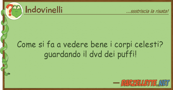 Indovinelli fa vedere bene corpi celesti