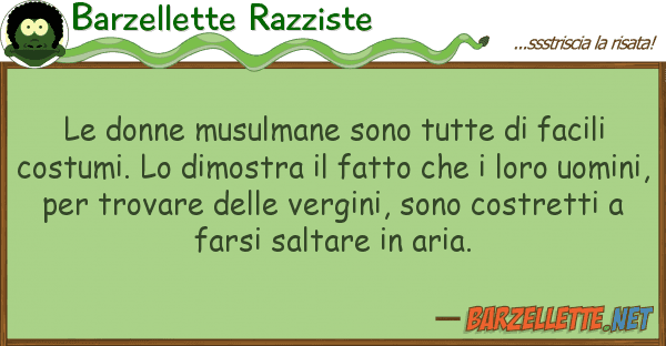 Barzellette Razziste donne musulmane sono tutte facili